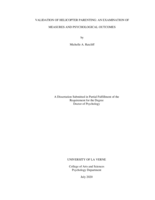Validation of Helicopter Parenting: An Examination of Measures and Psychological Outcomes.